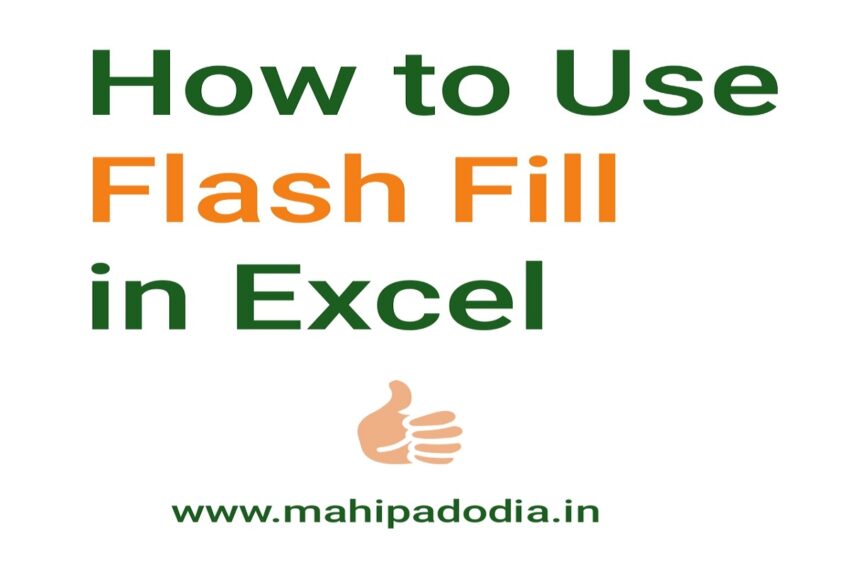 How to use Flash fill in excel