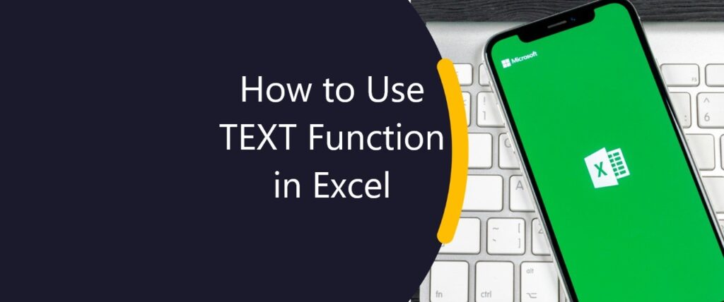 How to Use TEXT function in Excel