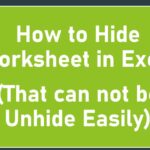 How to Hide Worksheet in Excel (That can not be Unhide Easily)
