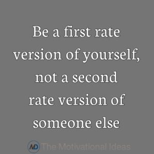 Be a First version of yourself, not a second rate version of someone else